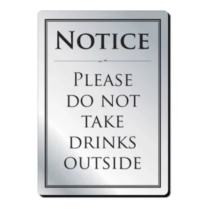 An image of a Mileta Do Not Take Drinks Outside Notice (Framed) A4 21 x 29.7cm