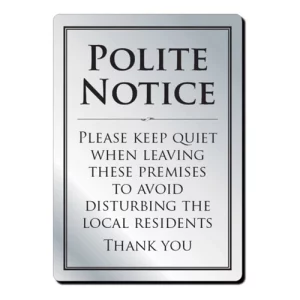 An image of Mileta Leave Premises Quietly Polite Notice (No Frame) A4 21 x 29.7cm