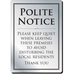 Leave Premises Quietly Polite Notice (No Frame)-0