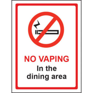 No Vaping In The Dining Area Sign – Rigid Polypropylene