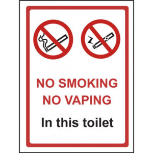 No Smoking Or Vaping In This Toilet Sign – Rigid Polypropylene